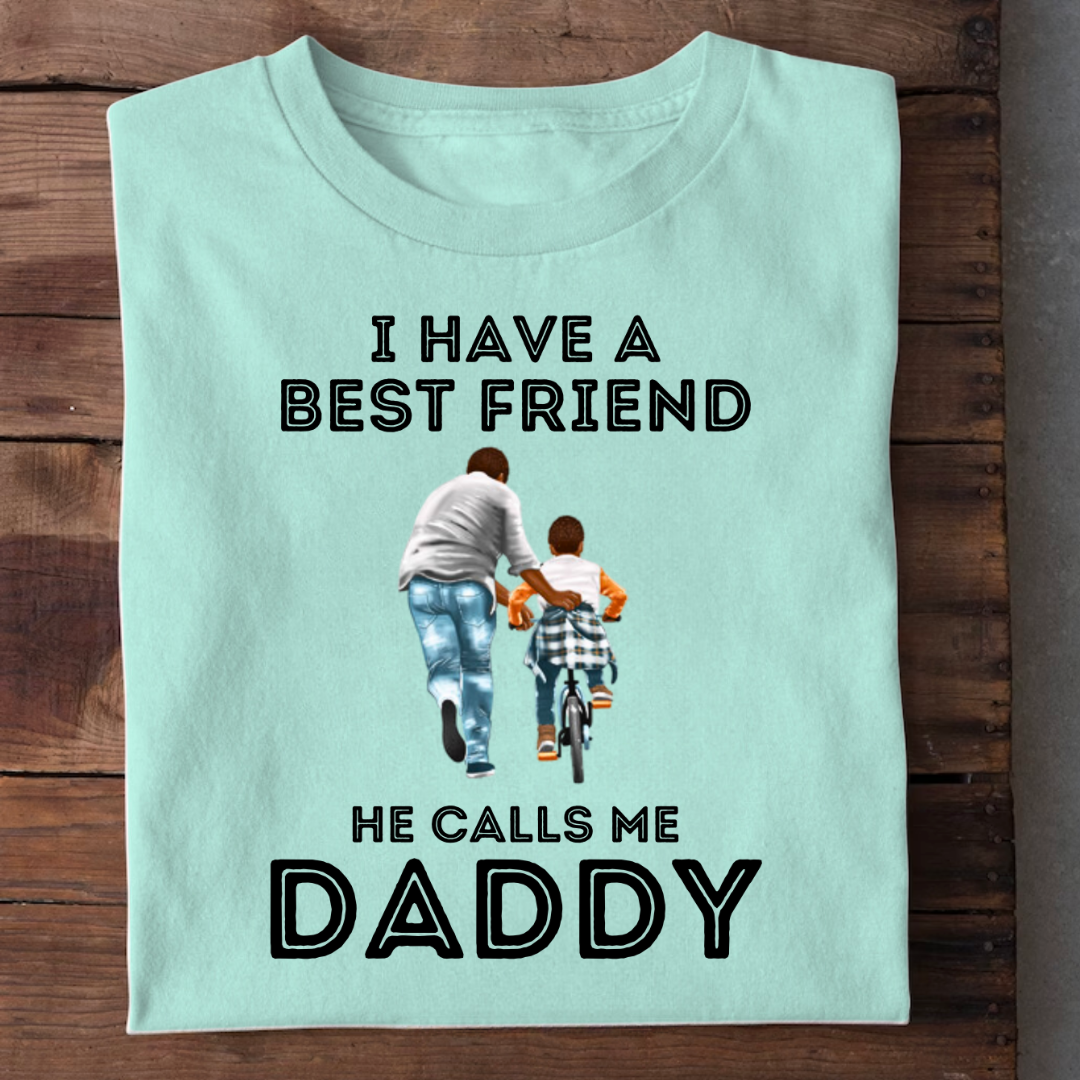 MY BEST FRIEND CALLS ME DADDY