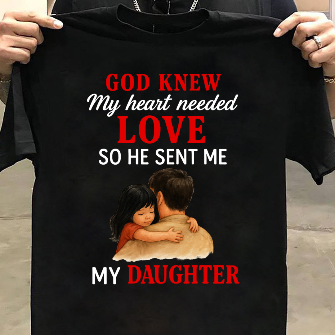 NEEDED LOVE OF DAUGHTER
