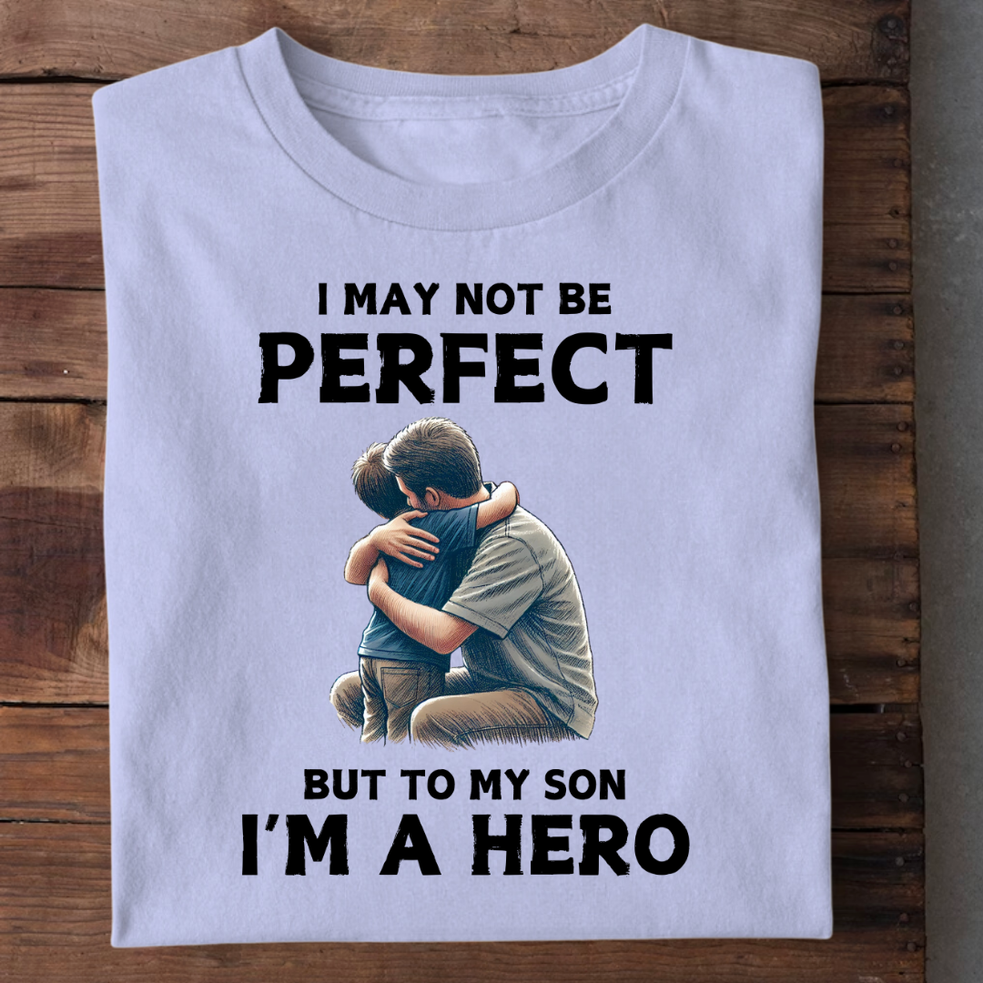 I AM A HERO TO MY SON