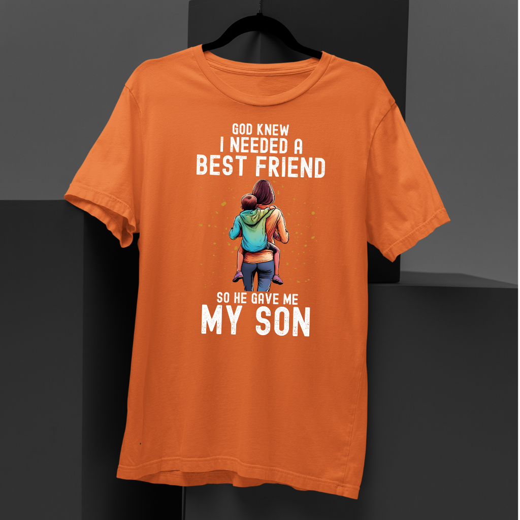 MOM SON HE GAVE ME BEST FRIEND
