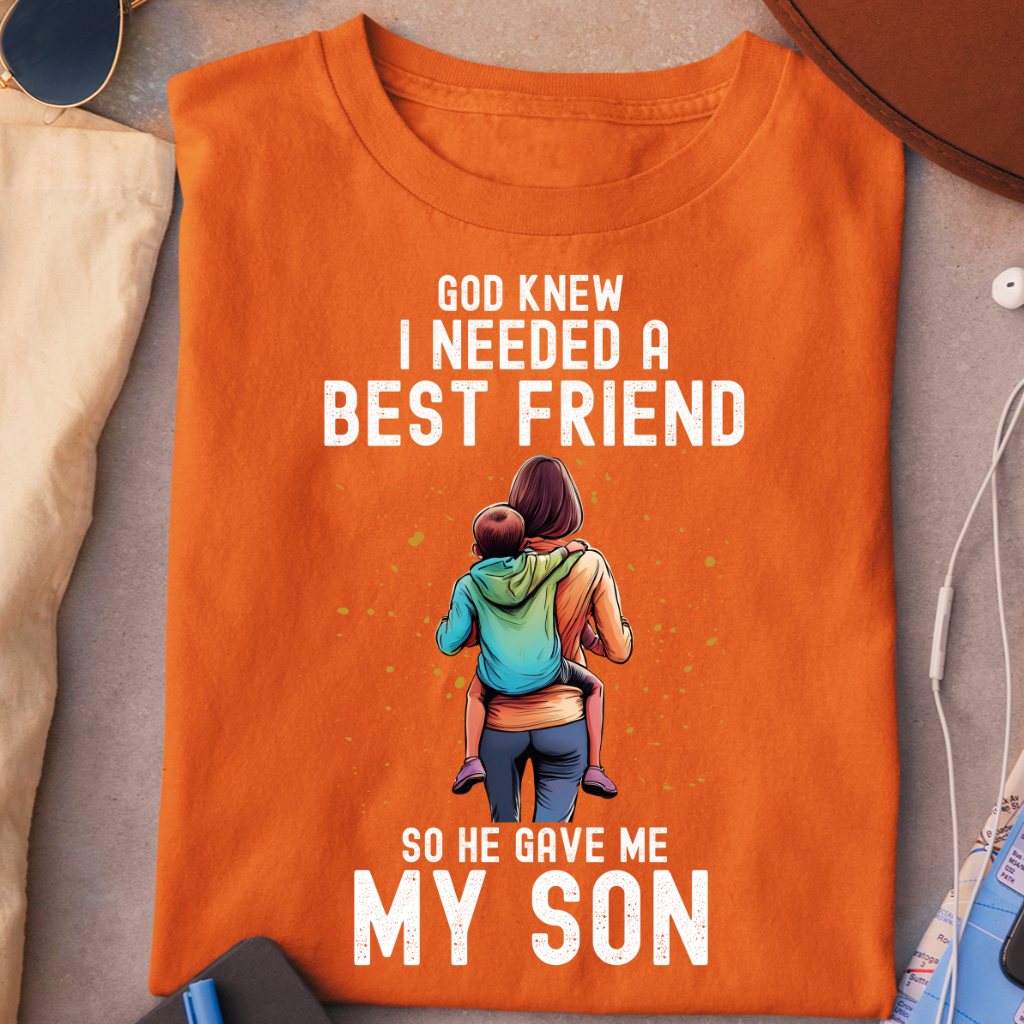 MOM SON HE GAVE ME BEST FRIEND