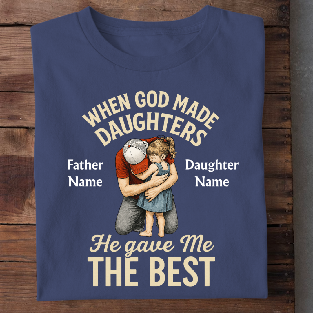 THE BEST DAUGHTER CUSTOMIZED SHIRT