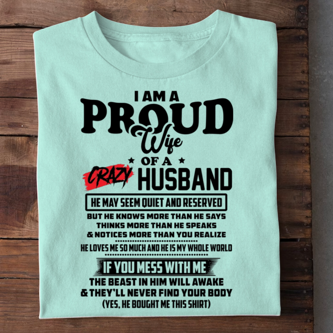 PROUD WIFE OF A CRAZY HUSBAND