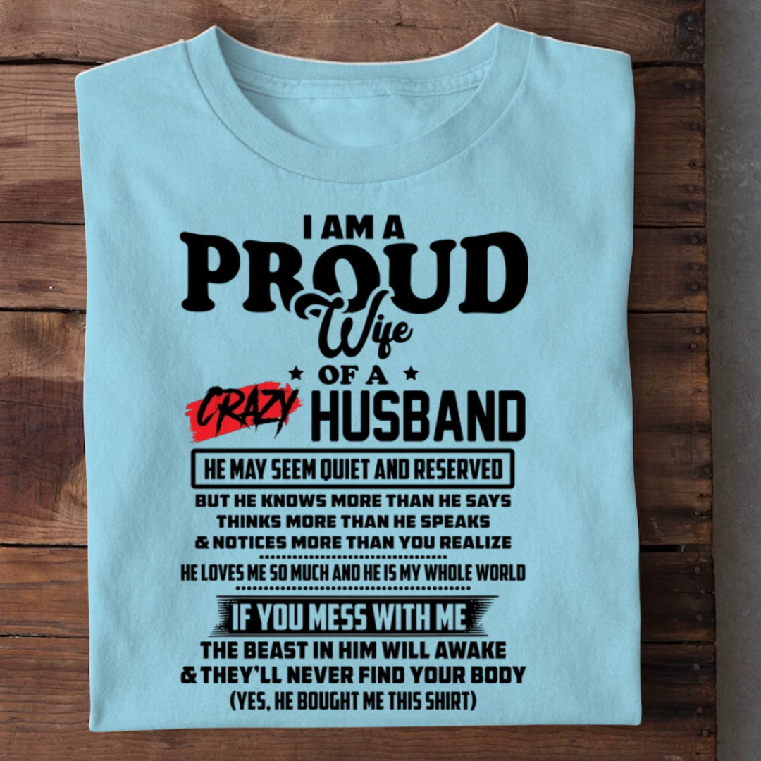 PROUD WIFE OF A CRAZY HUSBAND