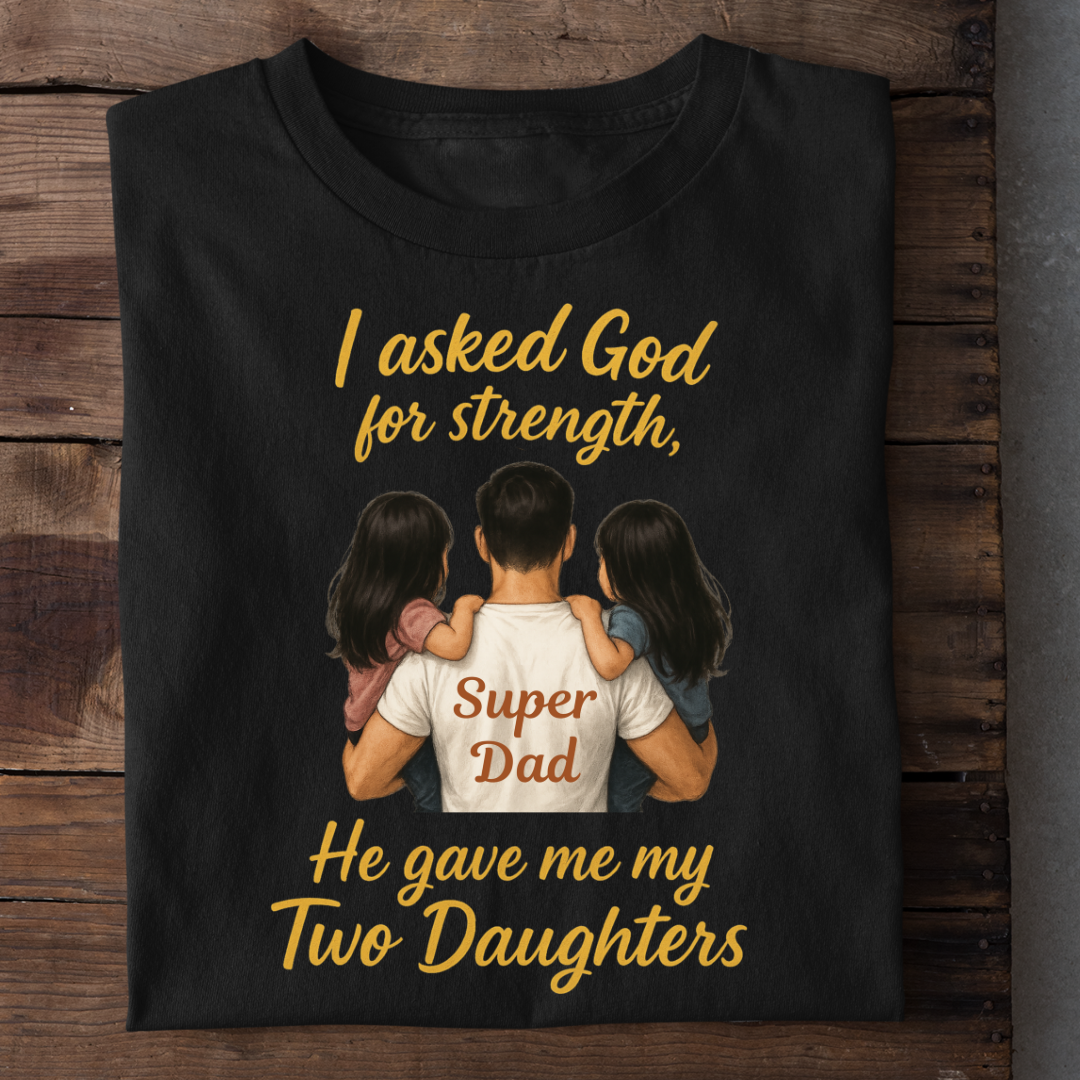 MY STRENGTH MY TWO DAUGHTERS