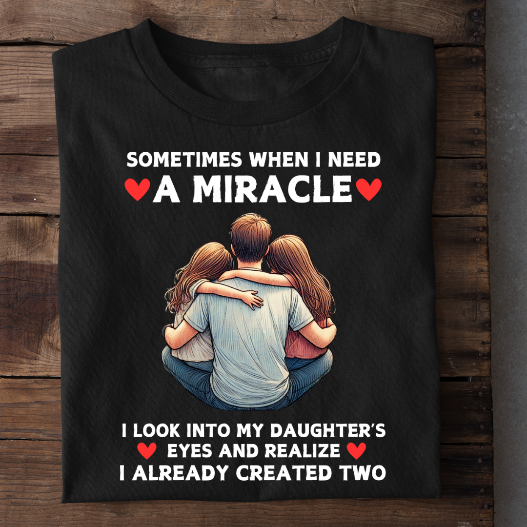 I ALREADY HAVE TWO MIRACLES