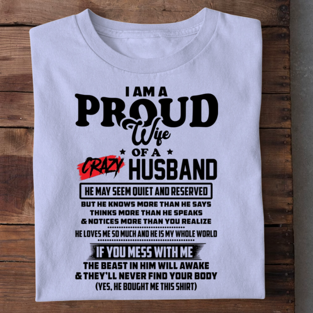 PROUD WIFE OF A CRAZY HUSBAND