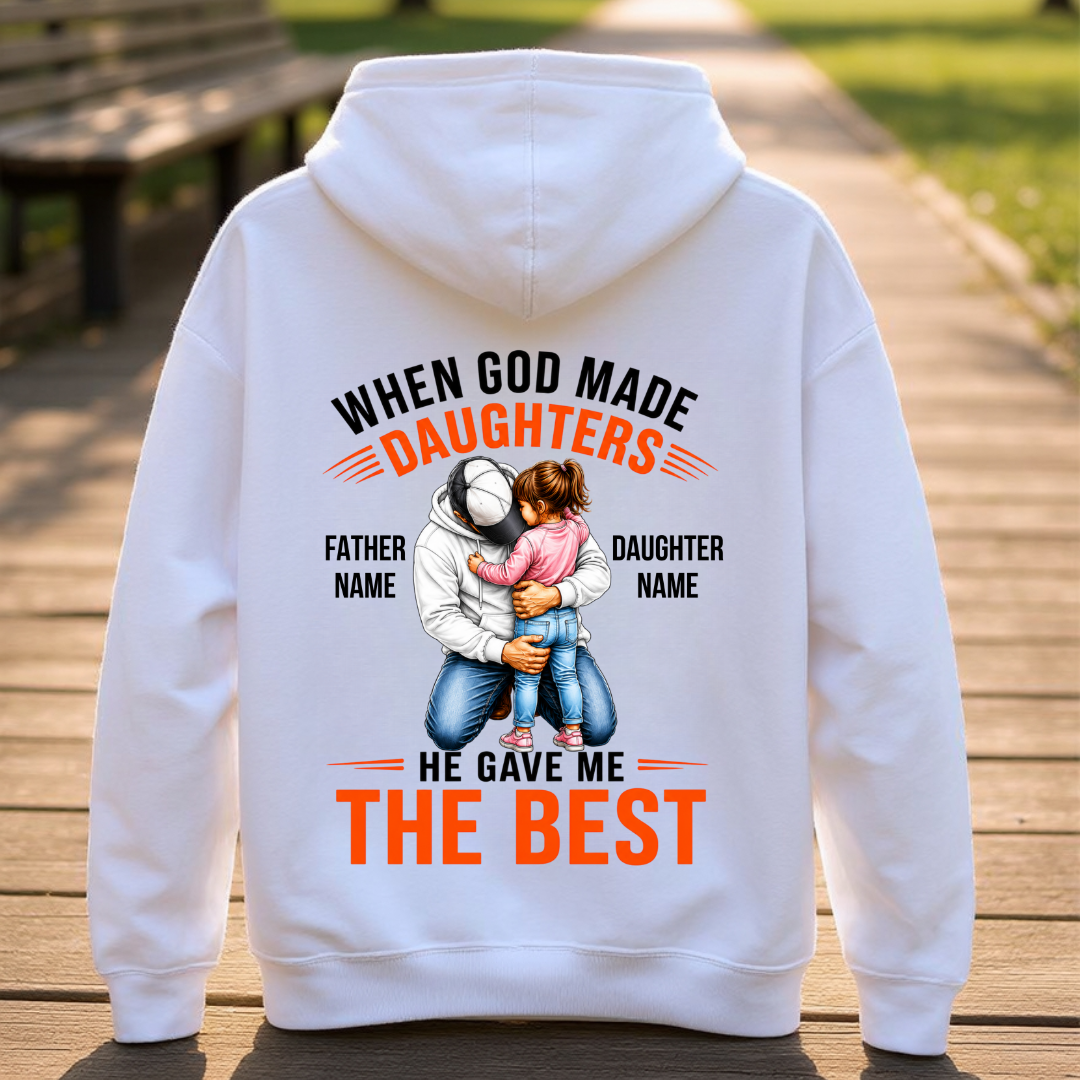 GAVE BEST DAUGHTER CUSTOMIZED BACK PRINT HOODIE