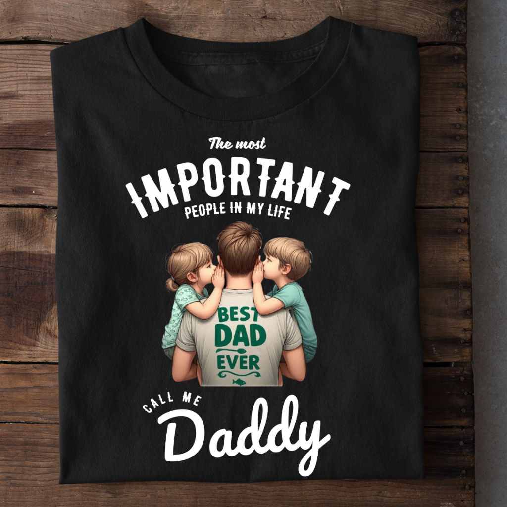 MOST IMPORTANT PEOPLE CALL ME DADDY