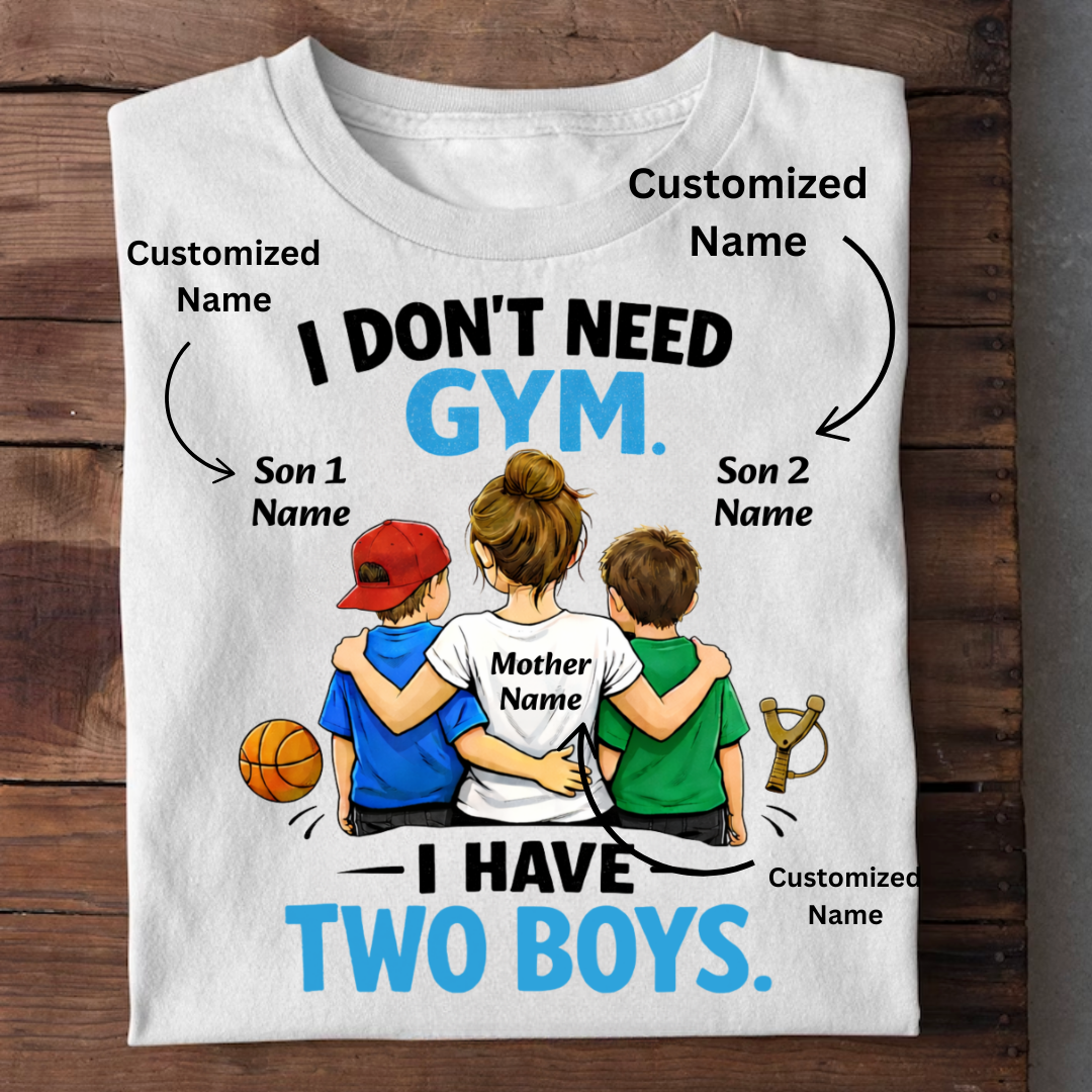 DON'T NEED GYM CUSTOMIZED TEE