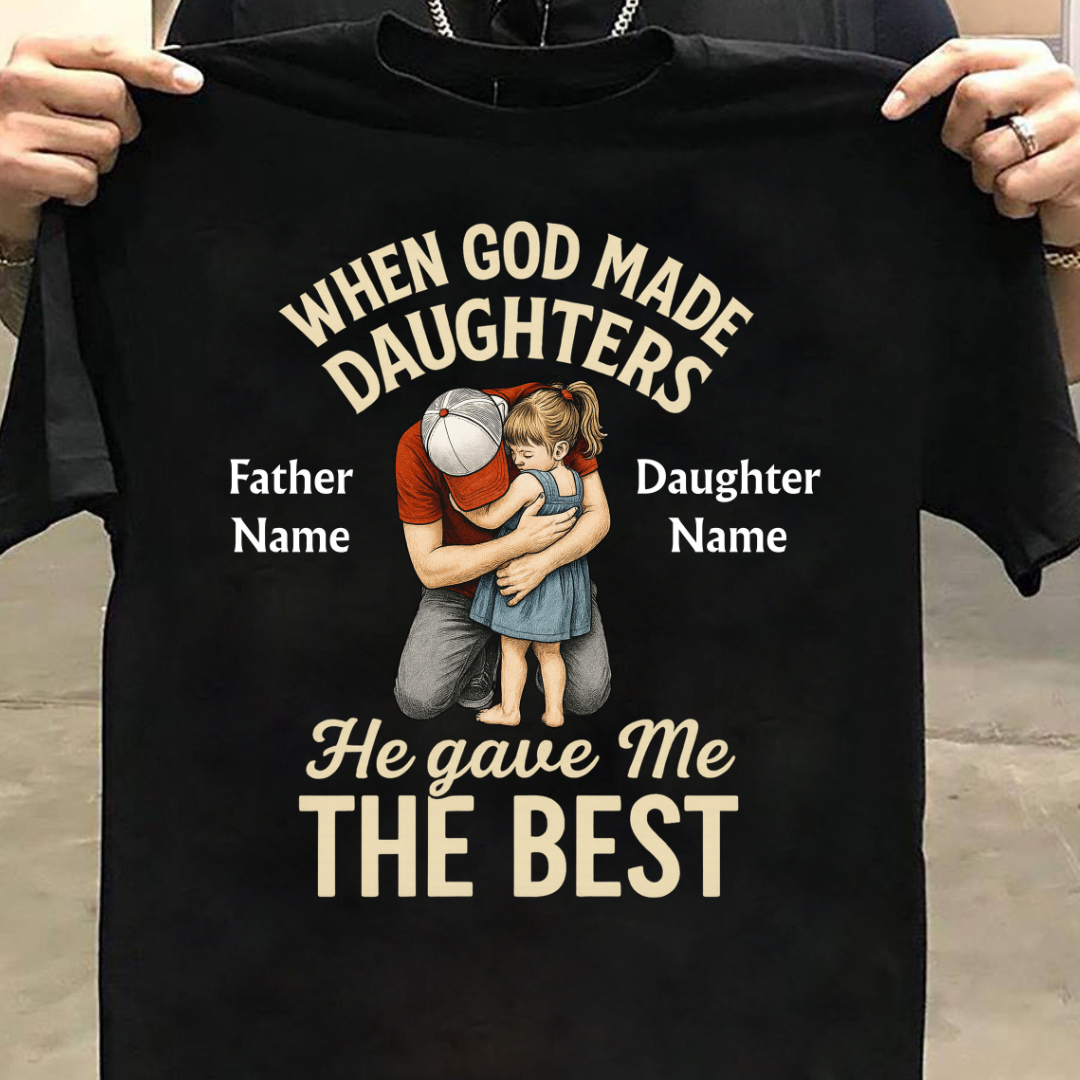 THE BEST DAUGHTER CUSTOMIZED SHIRT