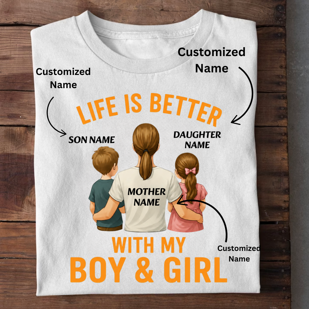 MOTHER LIFE WITH BOY GIRL CUSTOMIZED TEE