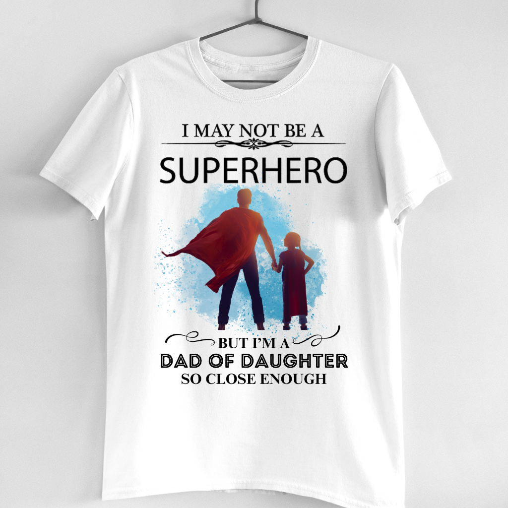 SUPERHERO DAD OF DAUGHTER