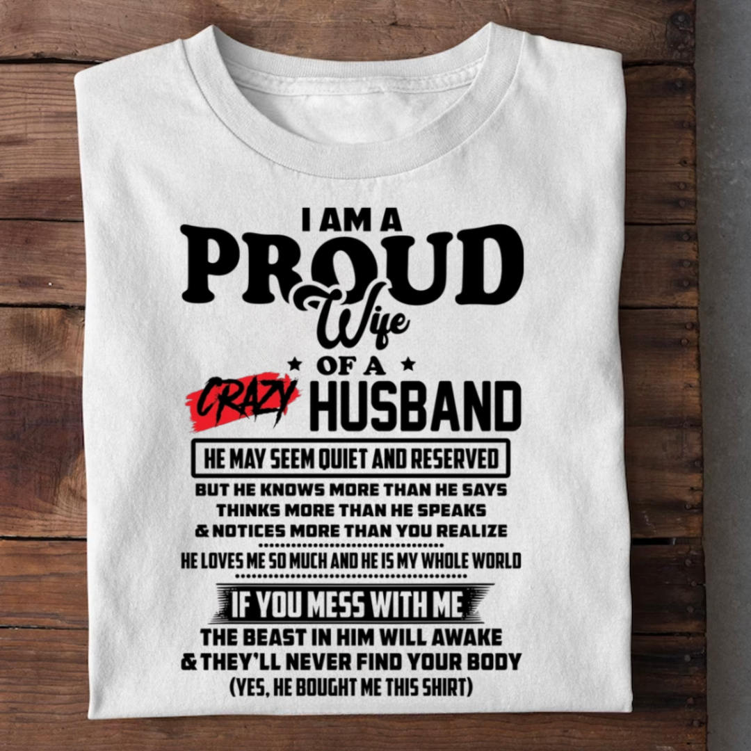 PROUD WIFE OF A CRAZY HUSBAND