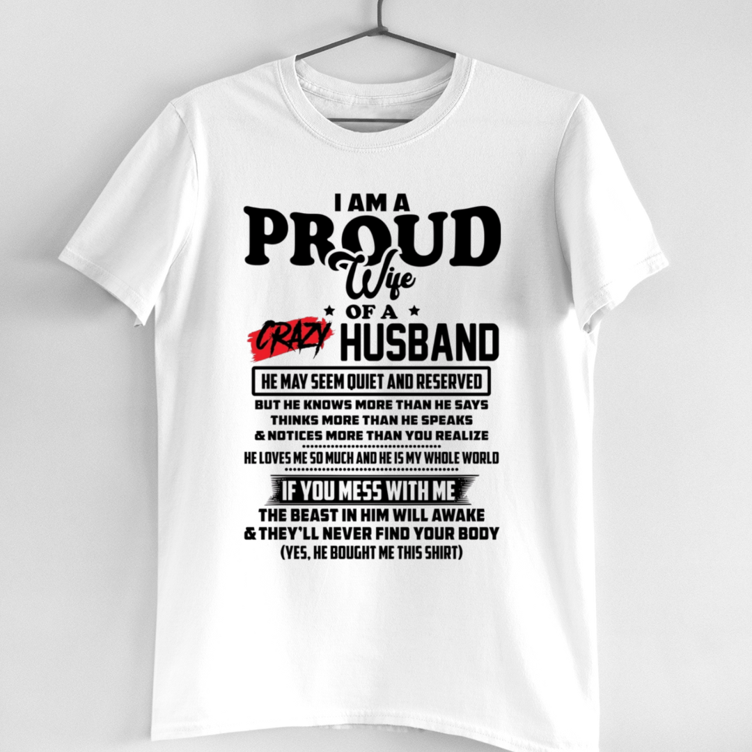 PROUD WIFE OF A CRAZY HUSBAND