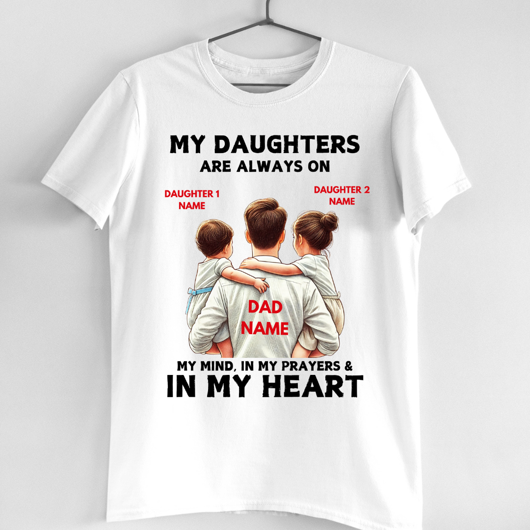 MY DAUGHTERS IN MY HEART CUSTOMIZED TEE