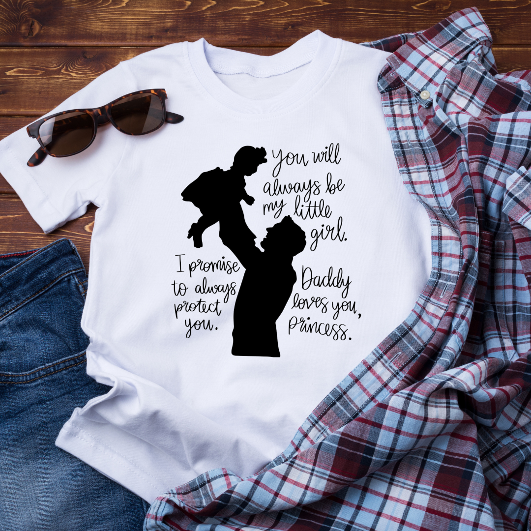 DADDY LOVES YOU PRINCESS