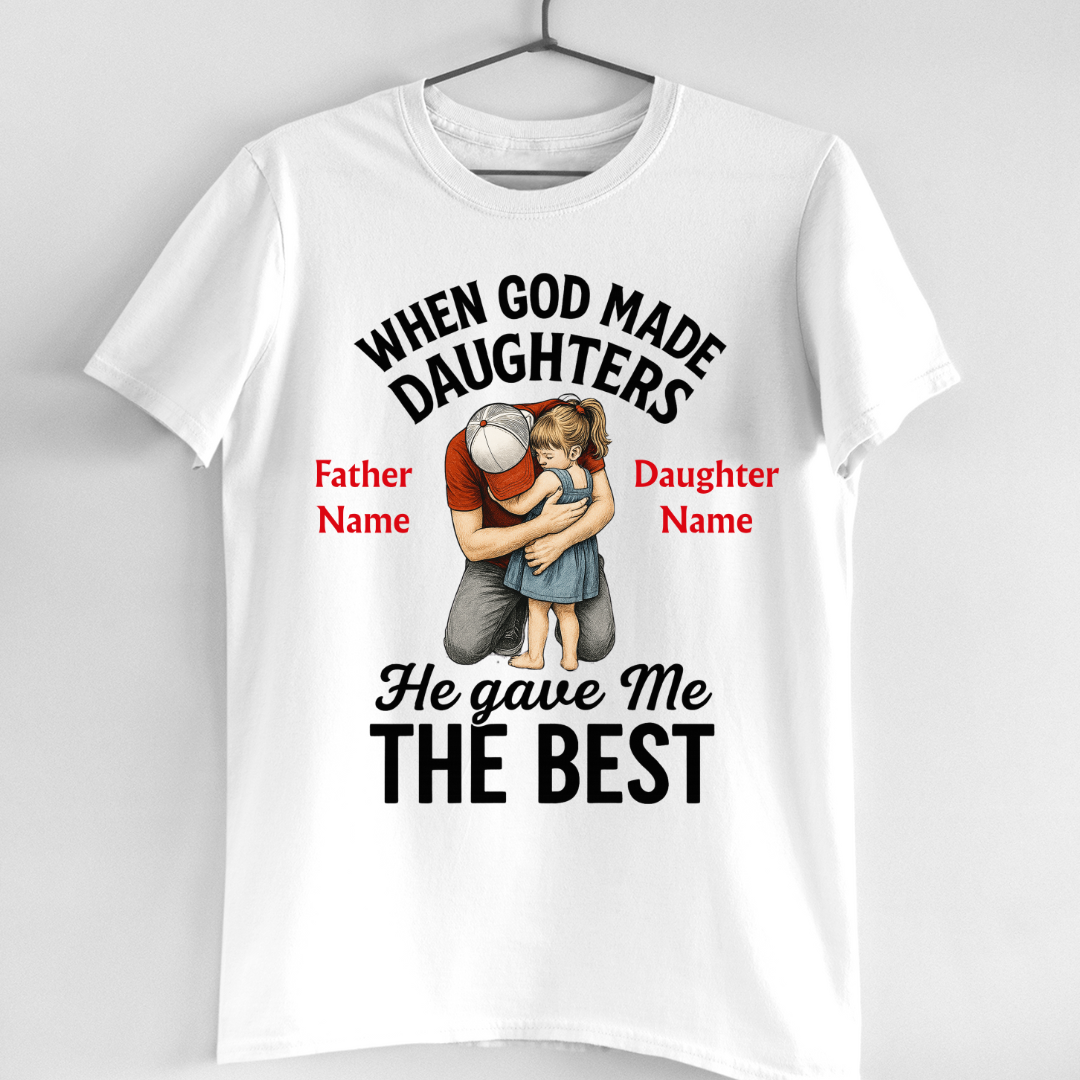THE BEST DAUGHTER CUSTOMIZED SHIRT