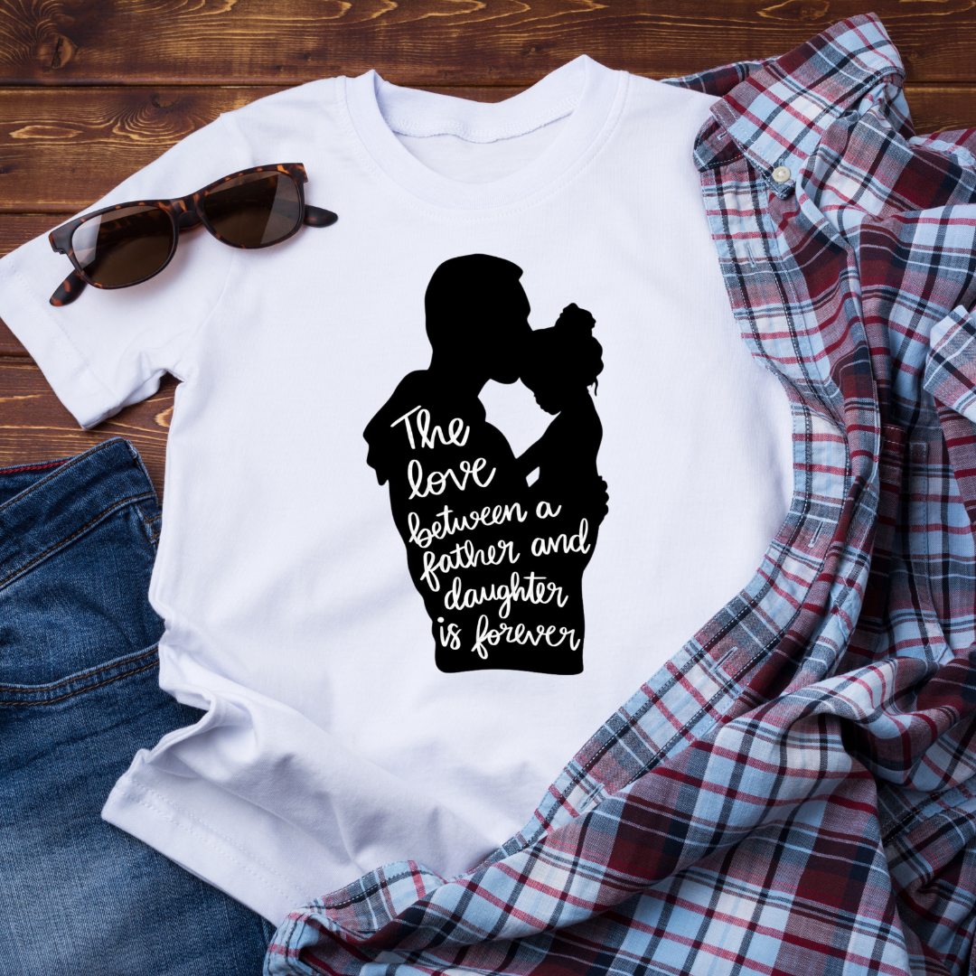 FATHER DAUGHTER FOREVER LOVE