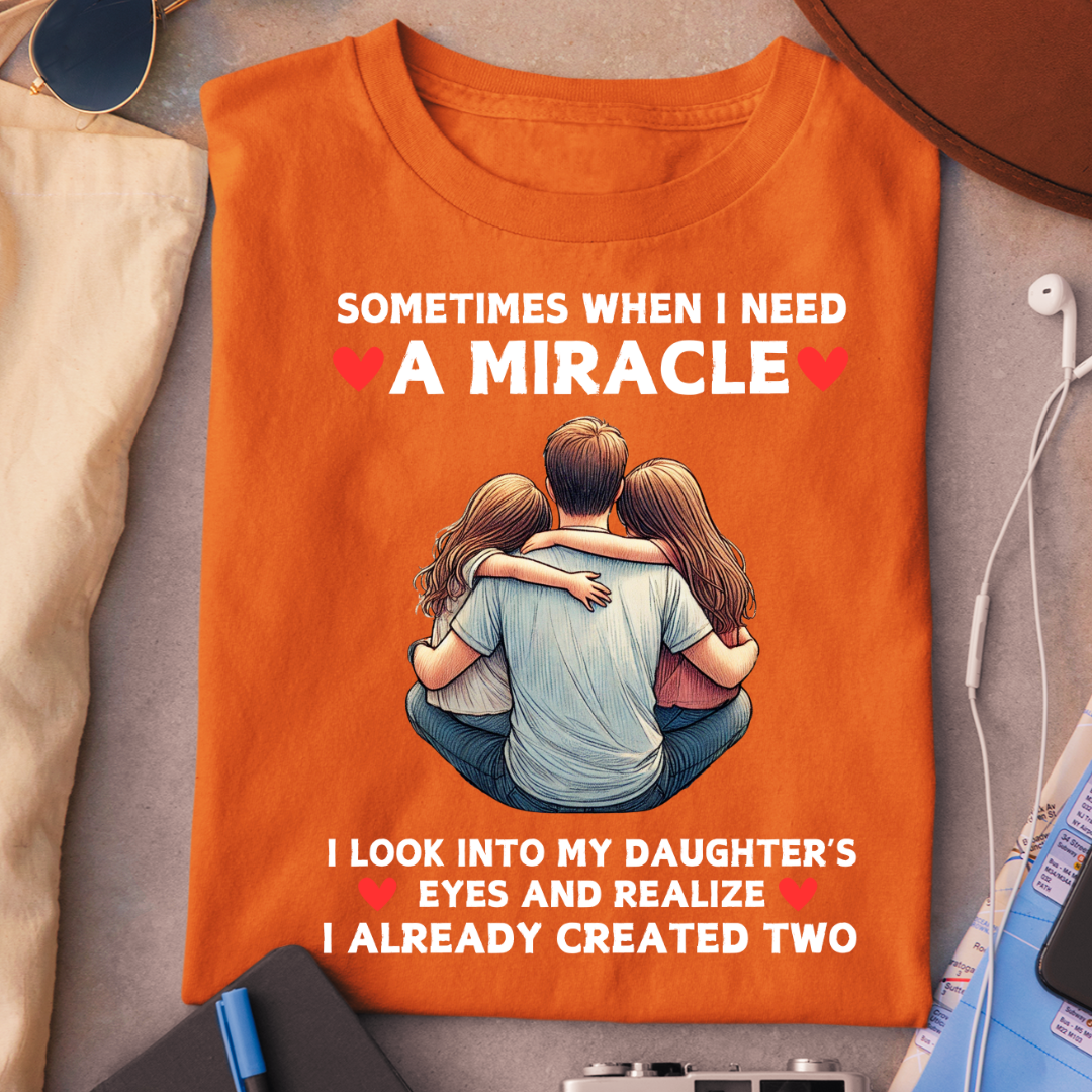 I ALREADY HAVE TWO MIRACLES