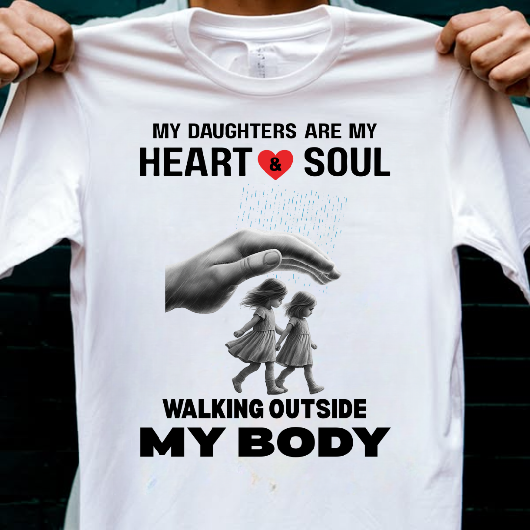 MY DAUGHTERS MY HEART AND SOUL