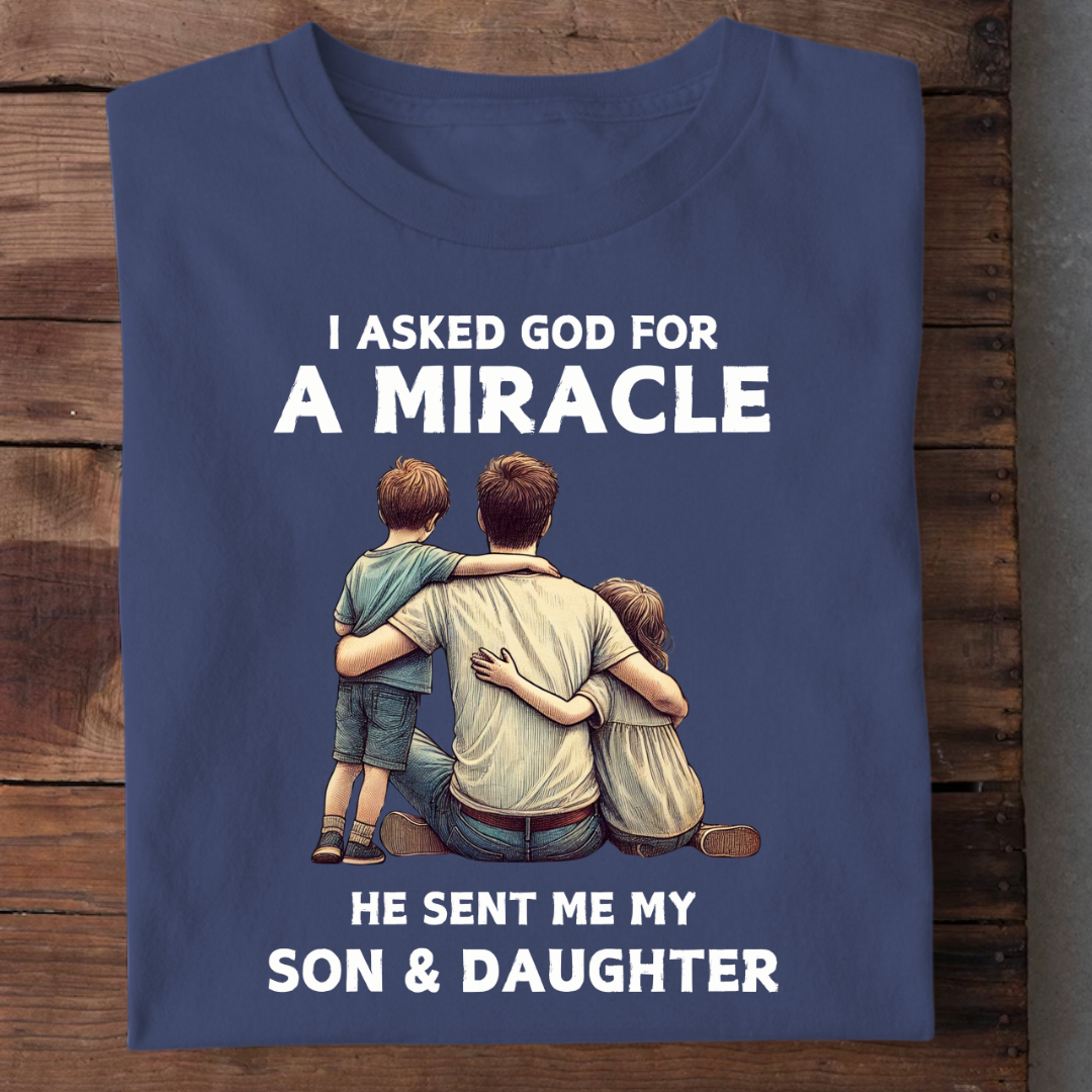 MY SON DAUGHTER ARE MIRACLE
