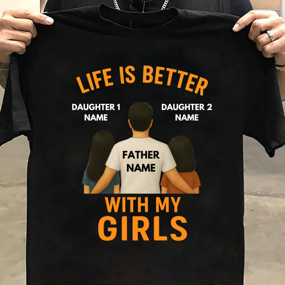 LIFE WITH GIRLS CUSTOMIZED TEE