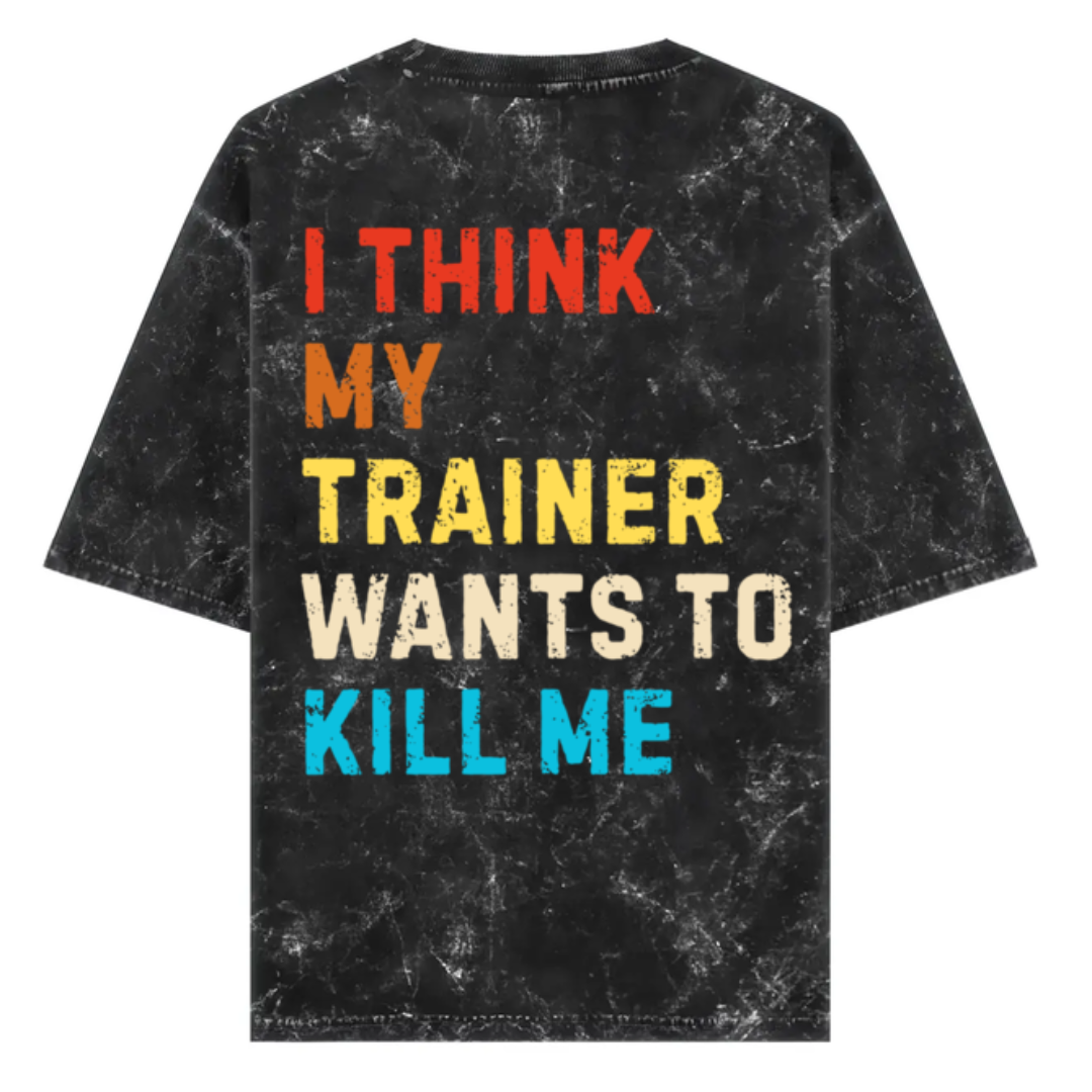 MY TRAINER - ACID WASH OVERSIZE TEE (BACK PRINT)