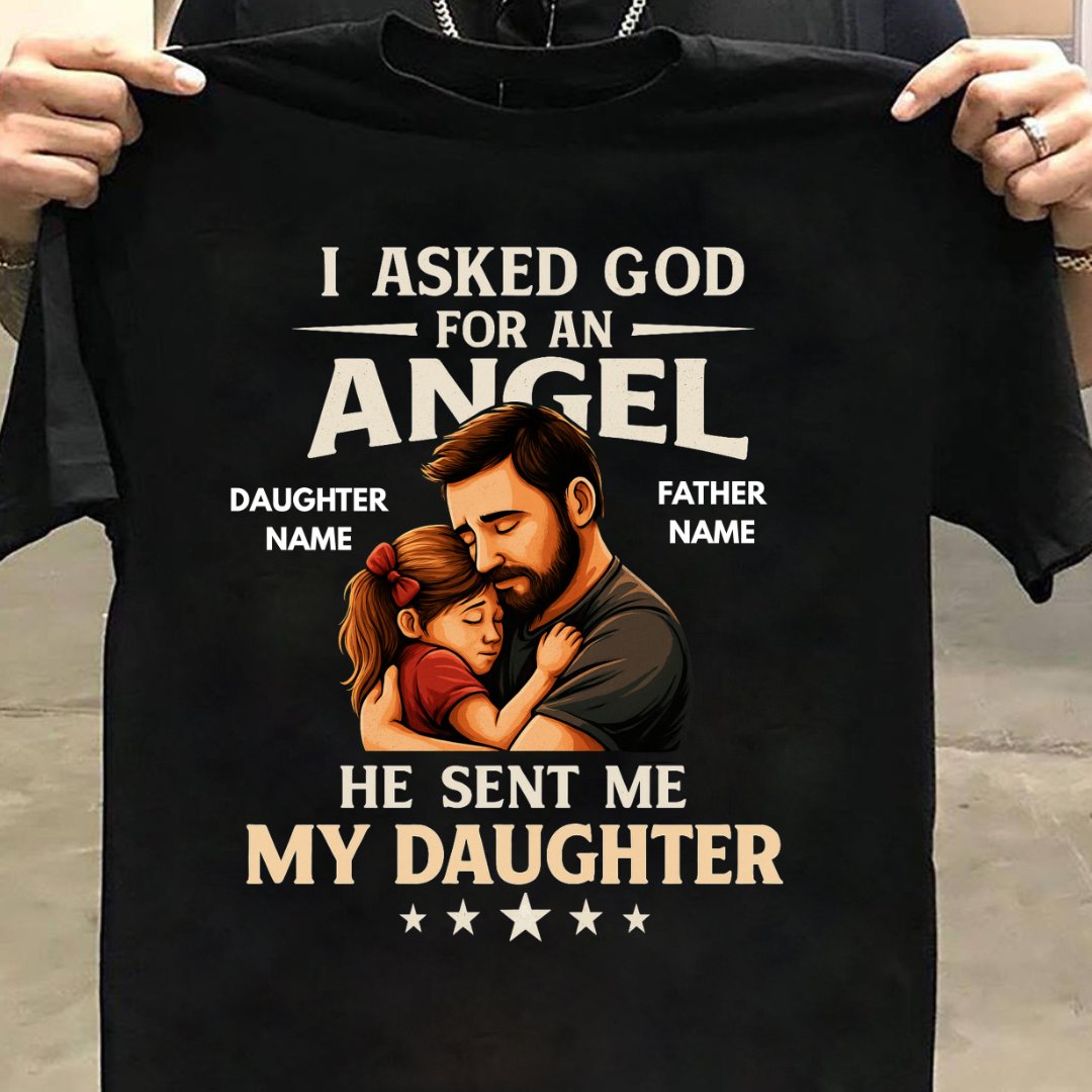 MY DAUGHTER MY ANGEL CUSTOMIZED SHIRT