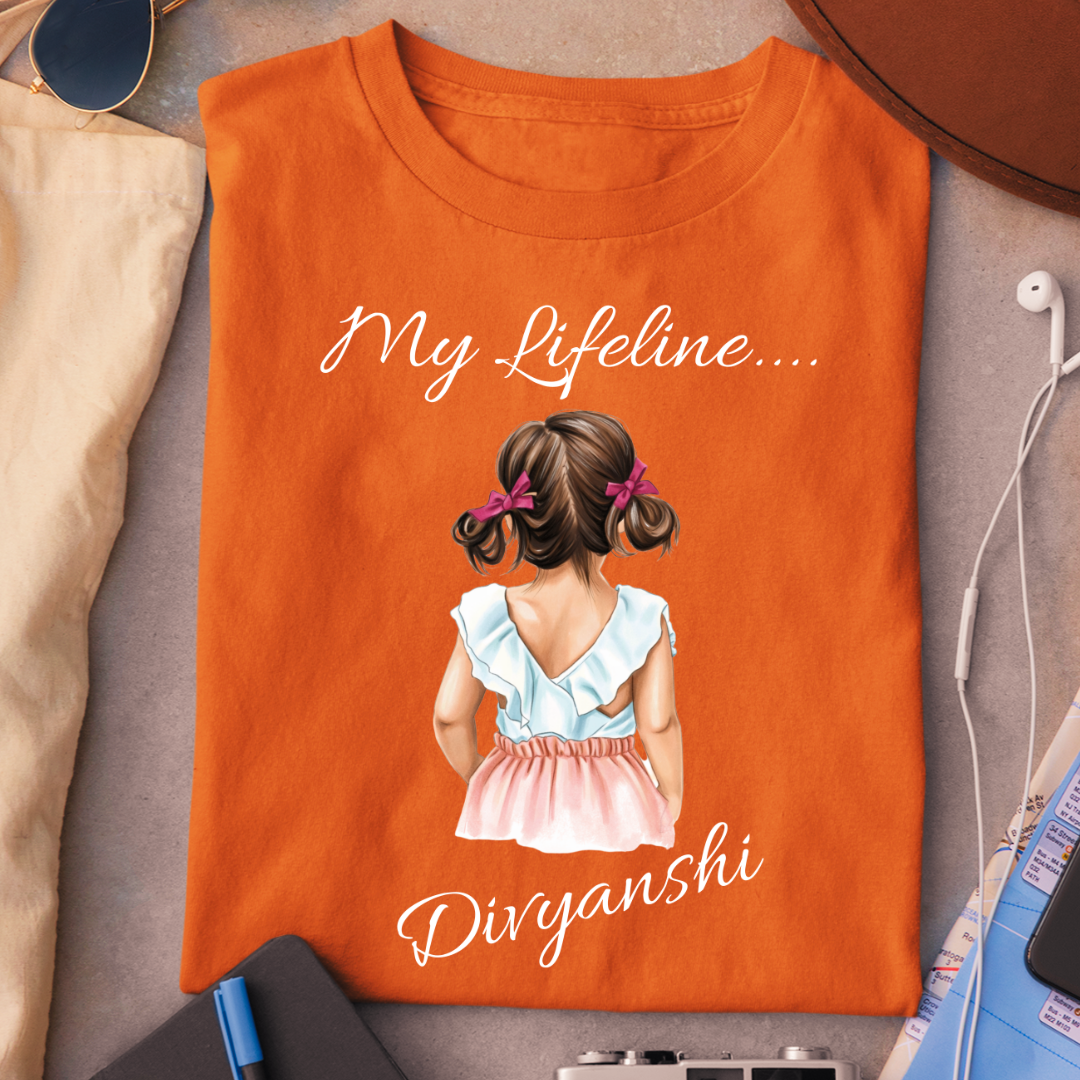 MY DAUGHTER MY LIFELINE CUSTOMIZED TEE