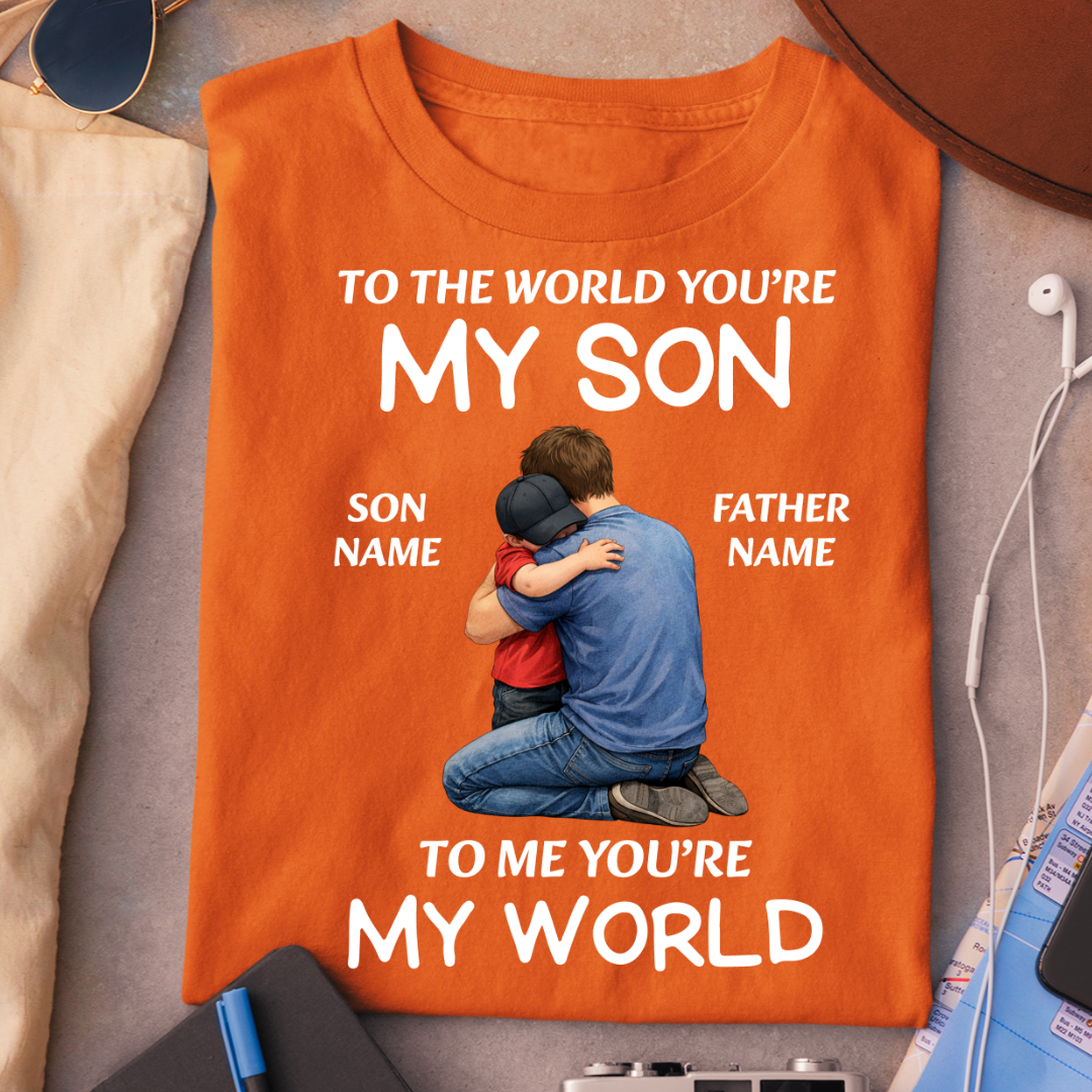 MY SON MY WORLD CUSTOMIZED TEE