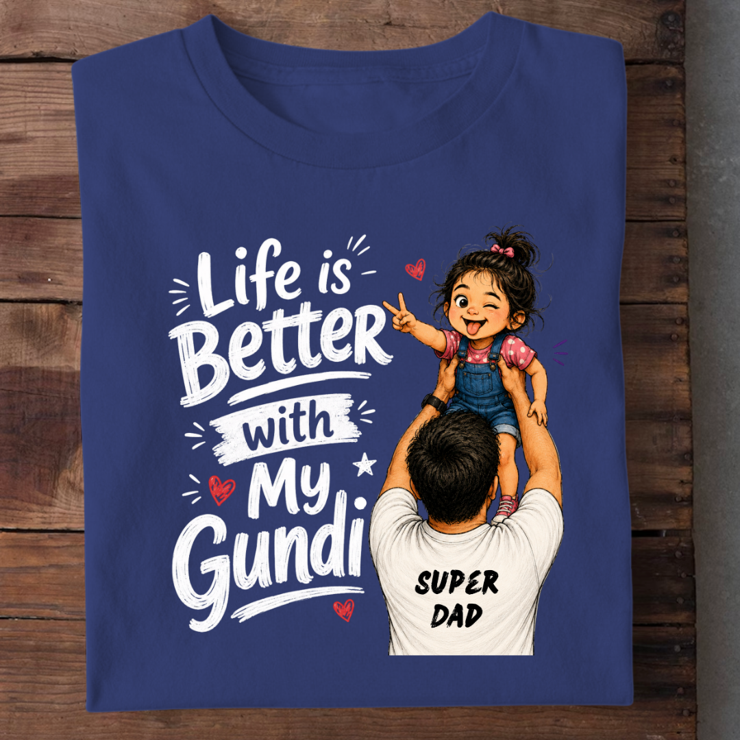 LIFE IS BETTER WITH MY GUNDI