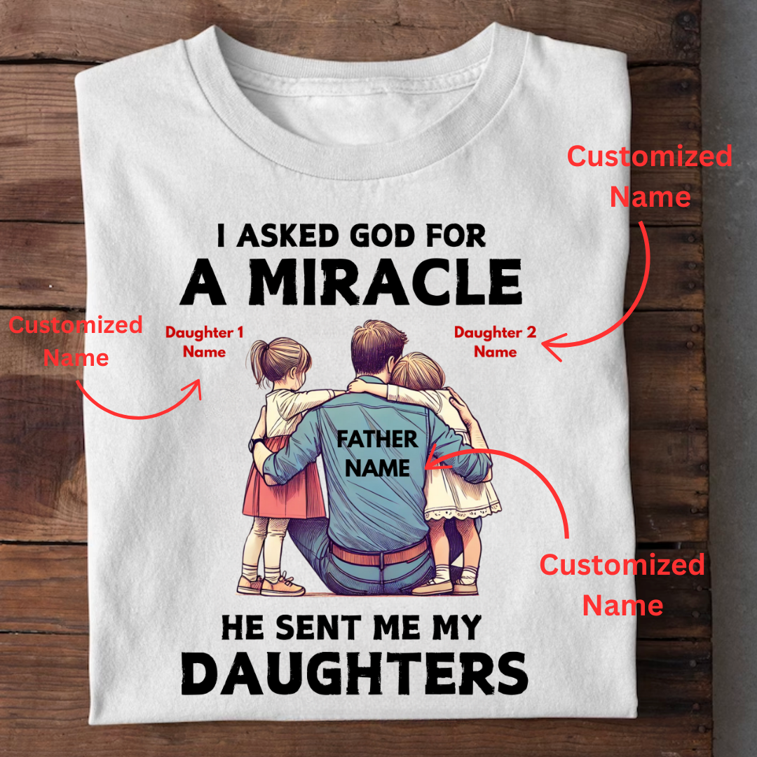 MIRACLE MY DAUGHTERS CUSTOMIZED TEE