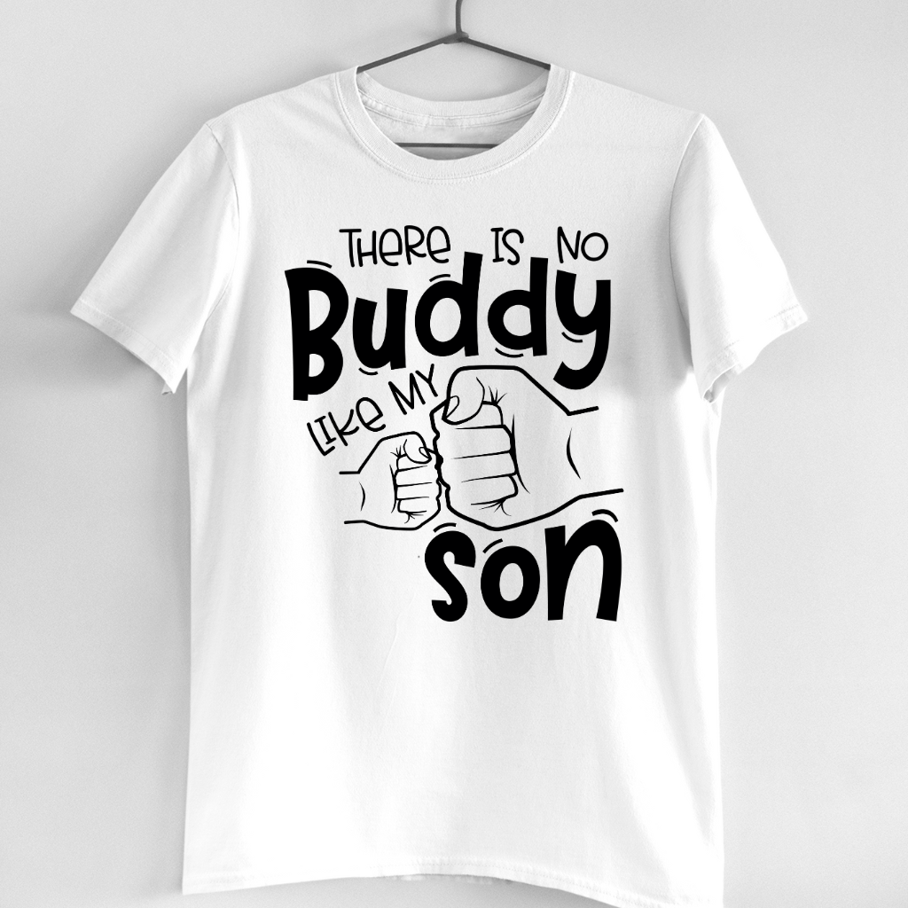 NO BUDDY LIKE MY SON MEN'S SHIRT