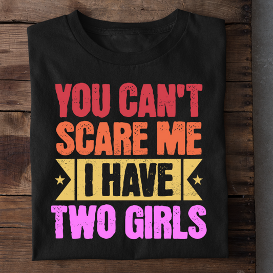 I HAVE TWO GIRLS