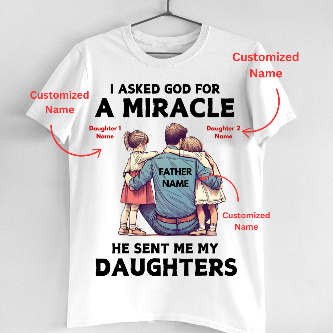 MIRACLE MY DAUGHTERS CUSTOMIZED TEE