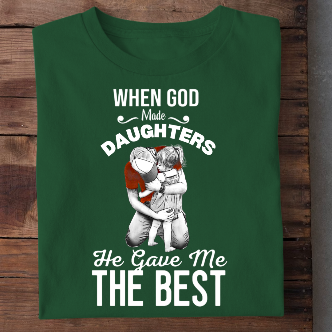 GOD GAVE ME THE BEST DAUGHTER