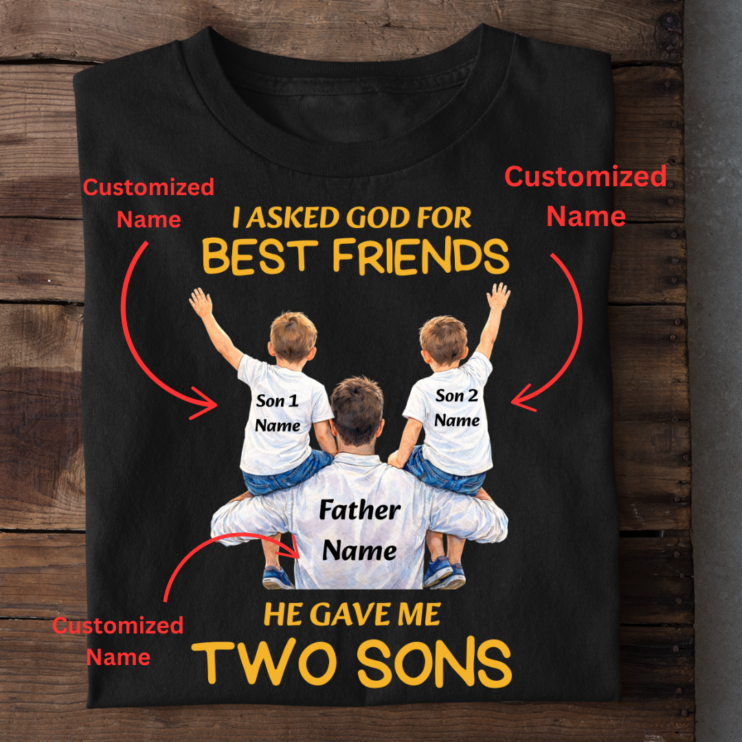 MY SON MY BEST FRIENDS CUSTOMIZED TEE