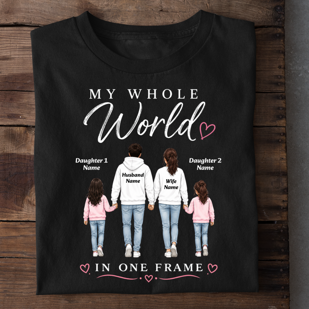 WHOLE WORLD TWO DAUGHTERS CUSTOMIZED TEE