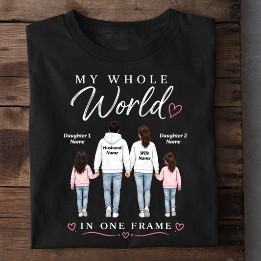 WHOLE WORLD TWO DAUGHTERS CUSTOMIZED TEE