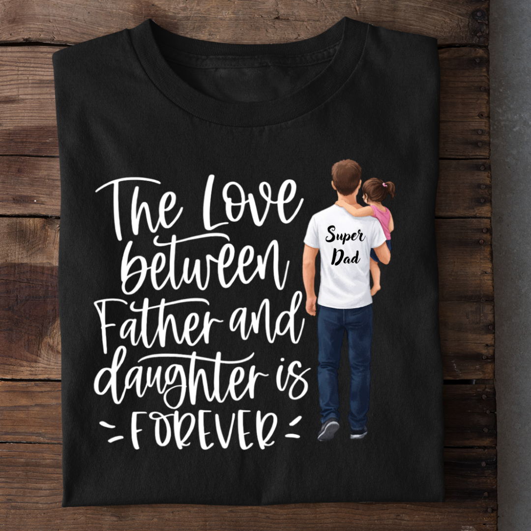 FATHER DAUGHTER LOVE FOREVER