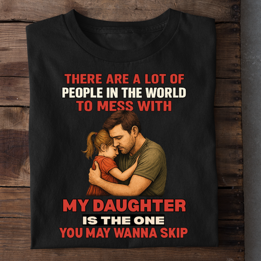 MY DAUGHTER YOU WANNA SKIP
