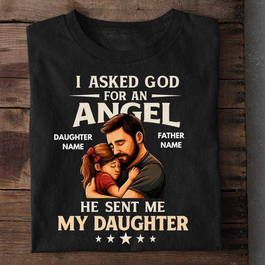 MY DAUGHTER MY ANGEL CUSTOMIZED SHIRT