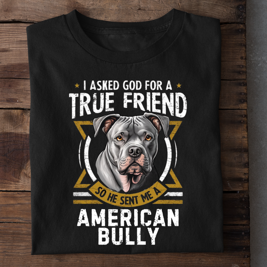 TRUE FRIEND AMERICAN BULLY