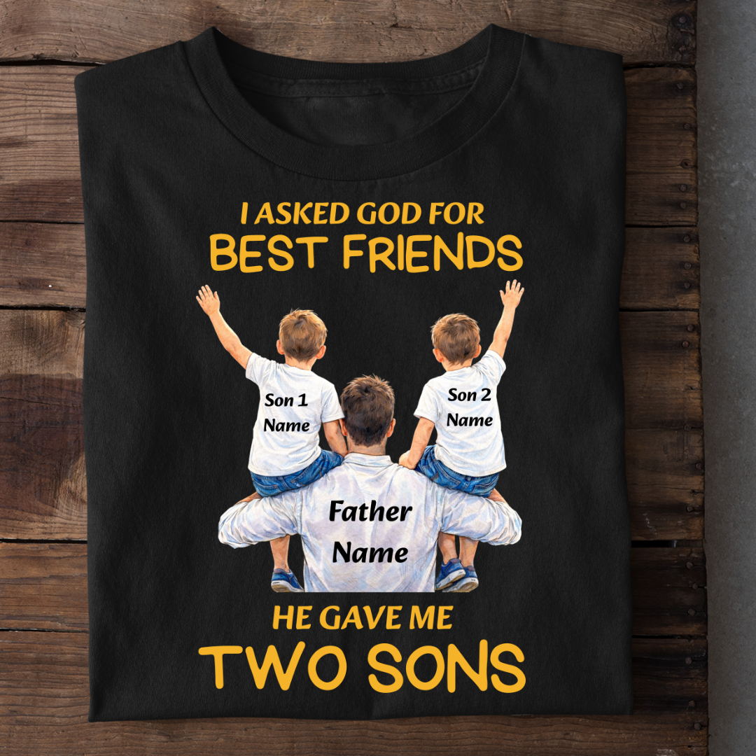 MY SON MY BEST FRIENDS CUSTOMIZED TEE