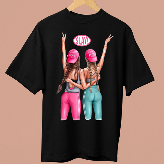 BESTIES SLAY UNISEX SHIRT