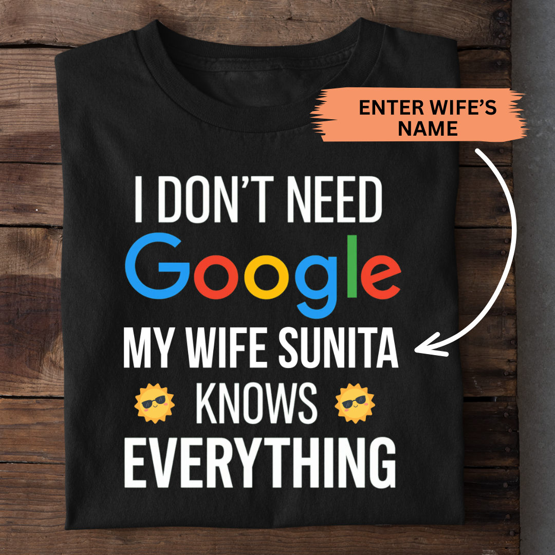 MY WIFE KNOWS CUSTOMIZED TEE