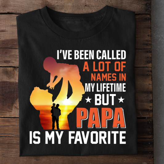 PAPA IS MY FAVORITE NAME