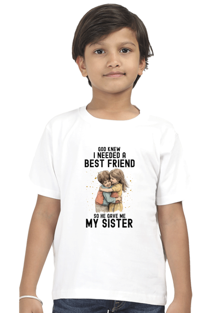 HE GAVE MY SISTER - KIDS SHIRT