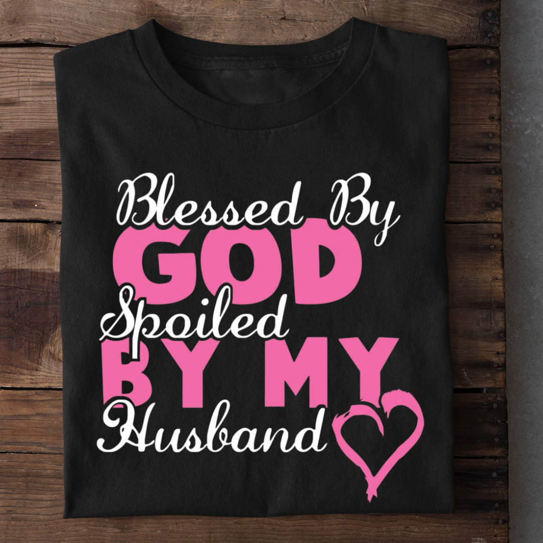 SPOILED BY HUSBAND